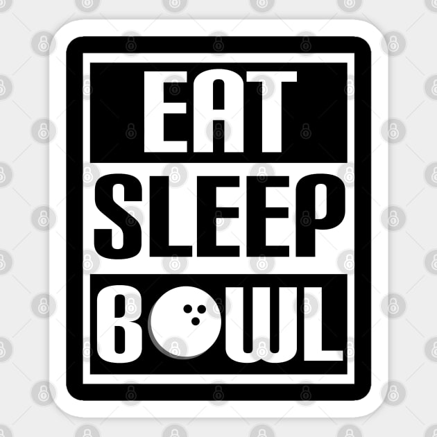 Eat Sleep Bowl Repeat Sticker by TeeShirt_Expressive